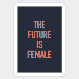 The Future is Female Sticker